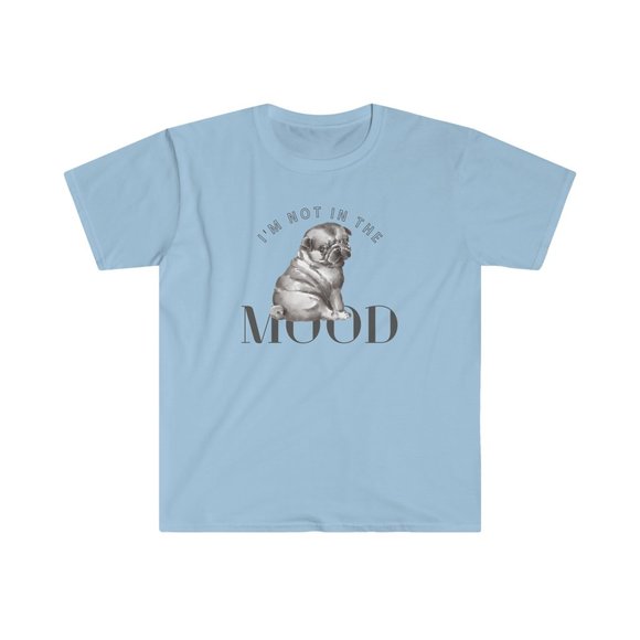 "I'm Not In The Mood" Pug Lover T Shirt - Picture 3 of 11